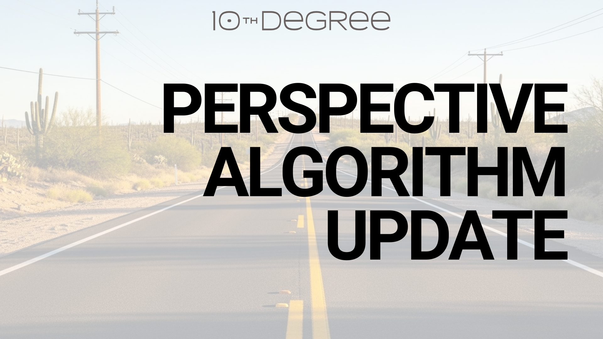 10th Perspective Update