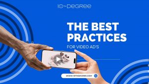 10th Degree Blog Practices For Video Ads