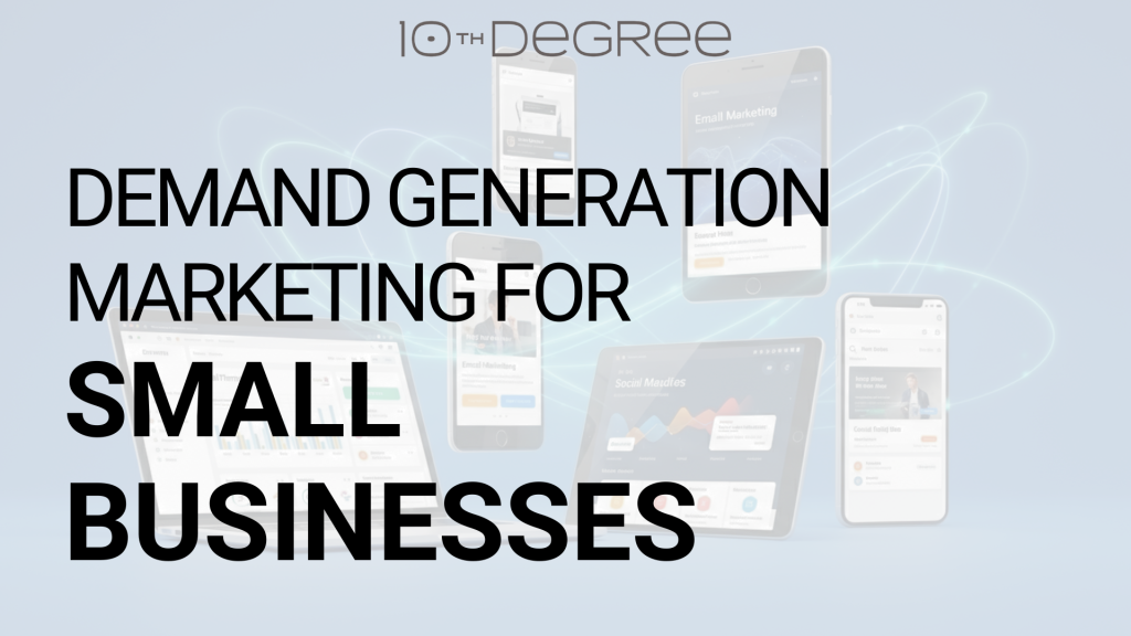 Demand Gen 10th Degree