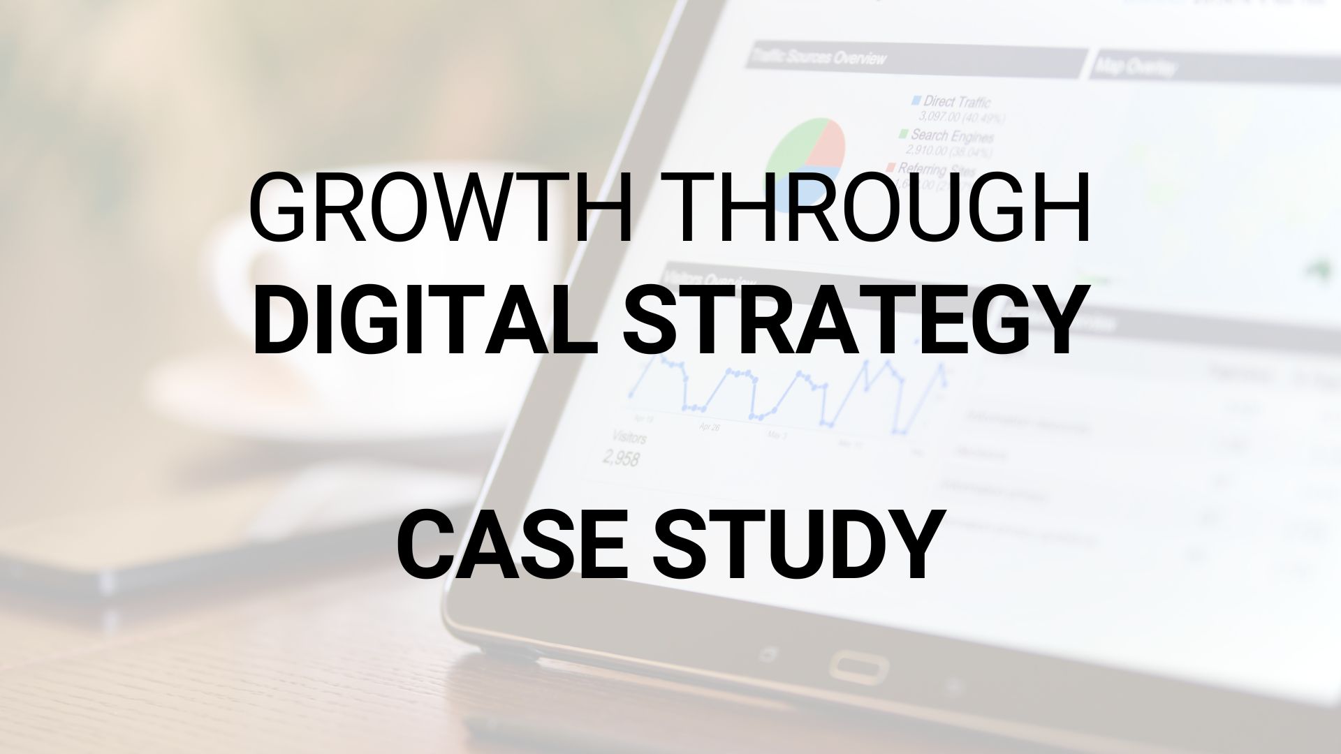 Growth Through Digital Strategy