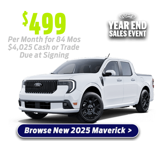 Save on new 20025 Maverick at Butler Ford $499/mo. for 84 mos, $4,025 due at signing.