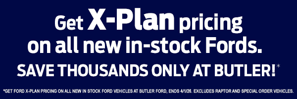 Save at Butler Ford with X-Plan Pricing on all new Fords.