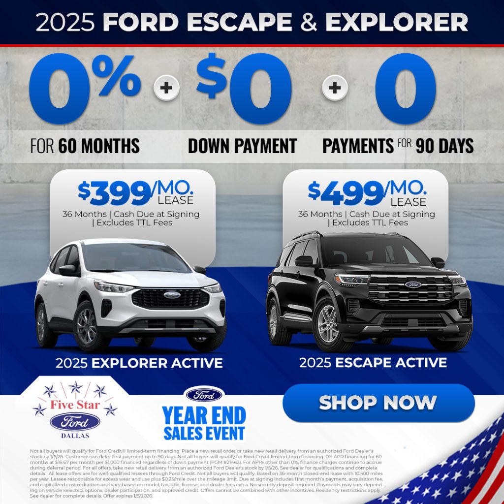 Year End Sales Event on 2025 Ford Escape and Explorer at Five Star Ford of Dallas, TX.