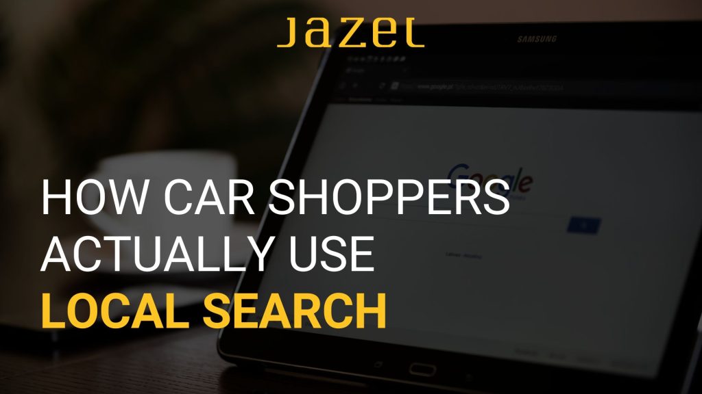 How Car Shoppers Use Local Search