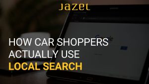 How Car Shoppers Use Local Search
