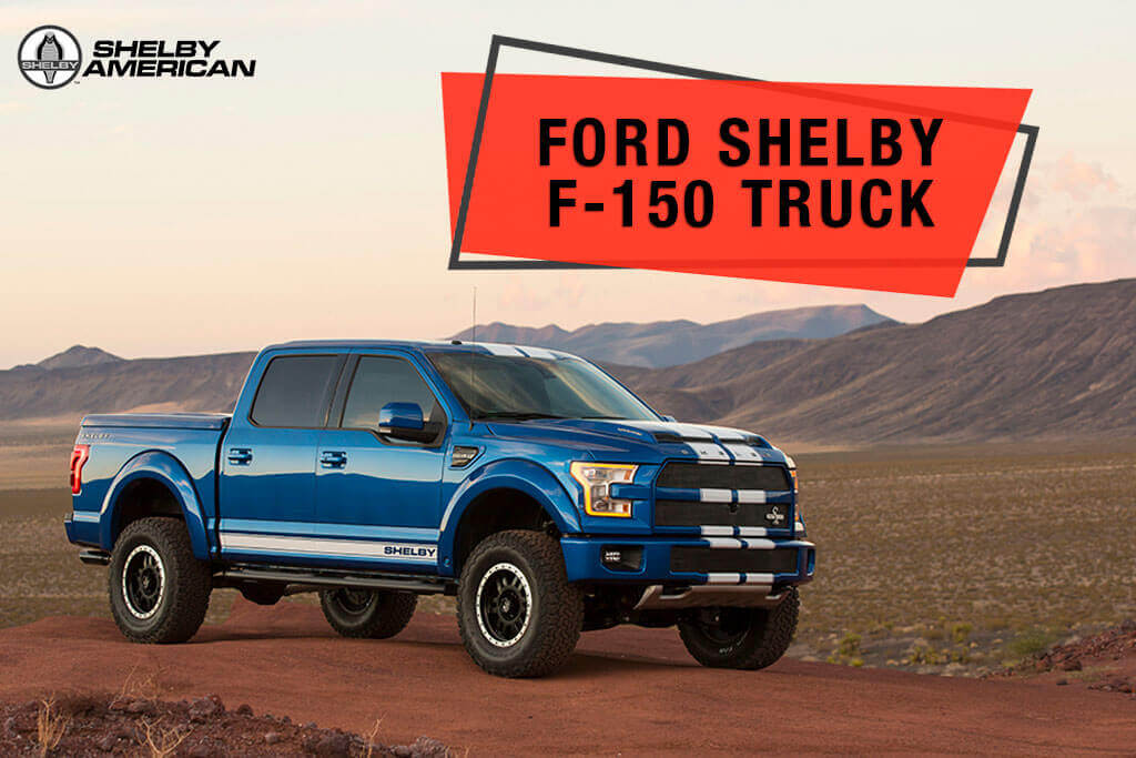 New 2018 Ford Shelby F 150 Truck In Inson New 2018 Ford Shelby F 150 Truck