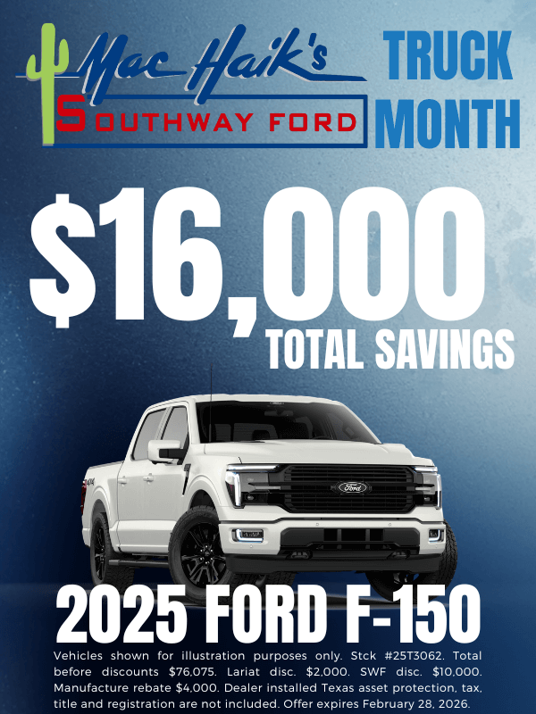 2025 Ford F-150 with 16,000 dollars total savings during Truck Month at Mac Haik Southway Ford